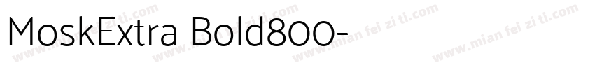 MoskExtra Bold800字体转换